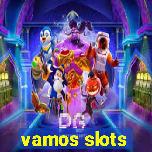 vamos slots